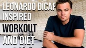 Leonardo DiCaprio ynspireare workout en dieet1